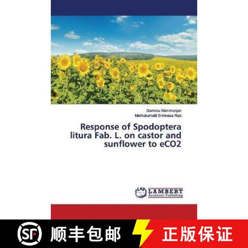 预订 Response of Spodoptera litura Fab. L. on castor and sunflower to eCO2 [9786139453238]