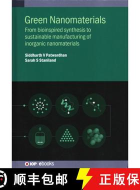 【3-4周达】Green Nanomaterials : From bioinspired synthesis to sustainable manufacturing of inorganic... [9780750312226]