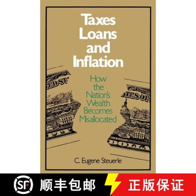 【3-4周达】Taxes, Loans and Inflation : How the Nation's Wealth Becomes Misallocated [9780815781332]