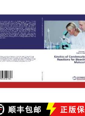 预订 Kinetics of Condensation Reactions for Bioactive Molecules [9783330011793]