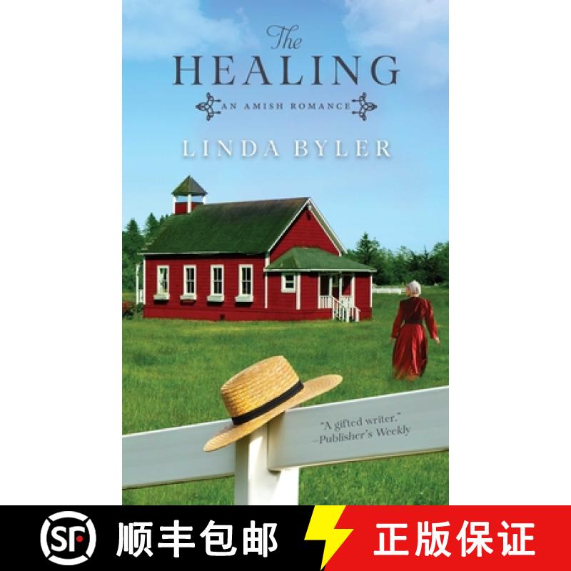 【3-4周达】The Healing: An Amish Romance [9781680993943]