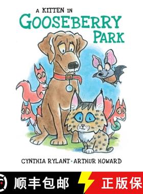 【3-4周达】A Kitten in Gooseberry Park [9781534494510]