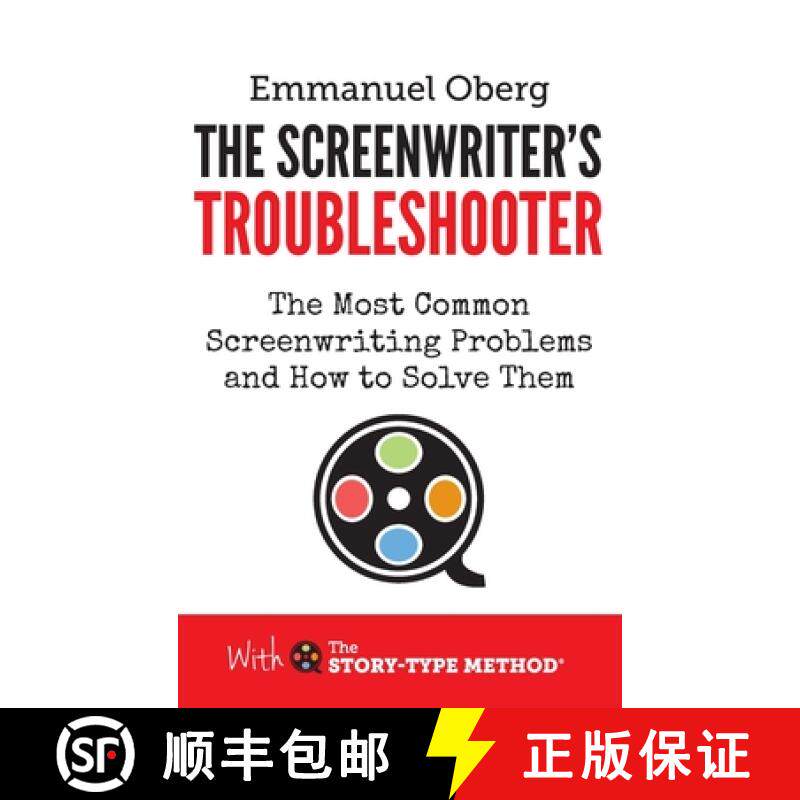 【3-4周达】The Screenwriter's Troubleshooter: The Most Common Screenwriting Problems and How to Solve... [9780995498150]