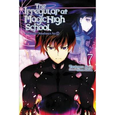 【4周达】The Irregular at Magic High School, Vol. 7 (Light Novel): Yokohama Disturbance Arc, Part II [9781975300074]