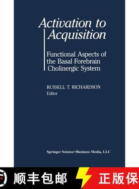 【3-4周达】Activation to Acquisition : Functional Aspects of the Basal Forebrain Cholinergic System [9781468405583]