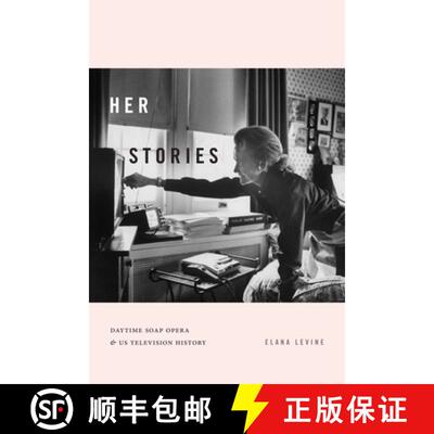 【3-4周达】Her Stories: Daytime Soap Opera and Us Television History [9781478008019]
