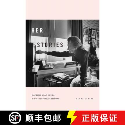 【3-4周达】Her Stories: Daytime Soap Opera and Us Television History [9781478008019]