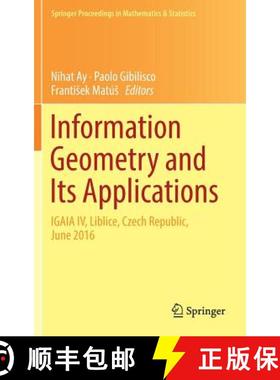 【3-4周达】Information Geometry and Its Applications : On the Occasion of Shun-ichi Amari's 80th Birt... [9783319977973]