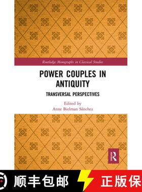【3-4周达】Power Couples in Antiquity: Transversal Perspectives [9781032093291]