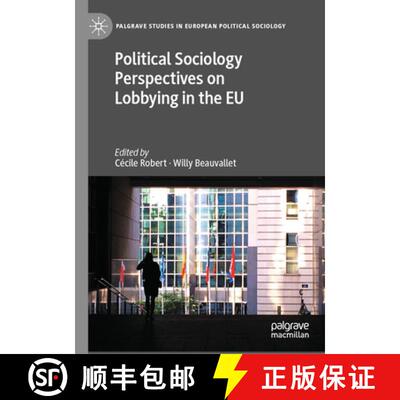【3-4周达】Political Sociology Perspectives on Lobbying in the EU [9783031813276]