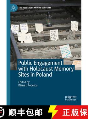 【3-4周达】Visitor Engagement with Holocaust Memory Sites in Poland [9783031530036]