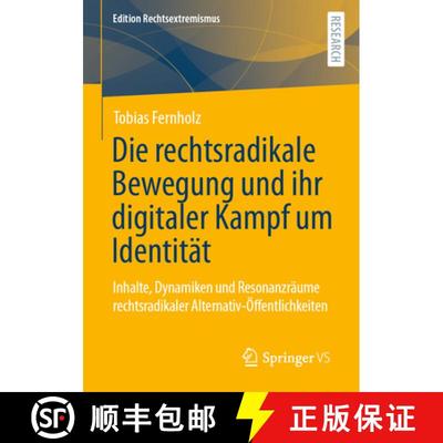 【3-4周达】Die rechtsradikale Bewegung und ihr digitaler Kampf um Identität : Inhalte, Dynamiken und... [9783658395629]