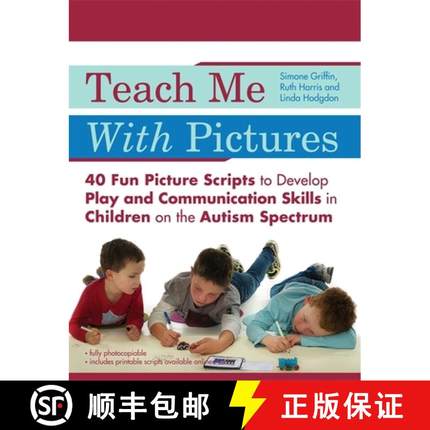 【3-4周达】Teach Me with Pictures: 40 Fun Picture Scripts to Develop Play and Communication Skills in... [9781785929861]