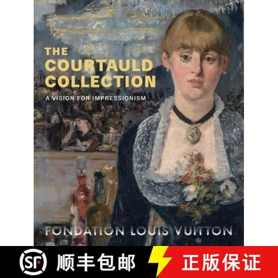 【3-4周达】The Courtauld Collection: A Vision for Impressionism [9781911300588]