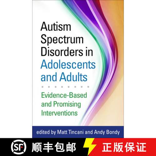 【3-4周达】Autism Spectrum Disorders in Adolescents and Adults : Evidence-Based and Promising Interve... [9781462526154]