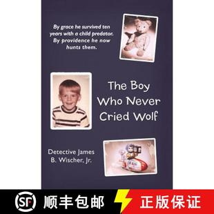 9781449752606 Cried Boy Pro... Who Child Predator. Survived Years Wolf Ten The 4周达 with Grace Never