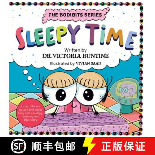 【3-4周达】Sleepy Time: A fun children's picture book about body parts, biology, anatomy and physiology [9781763738249]
