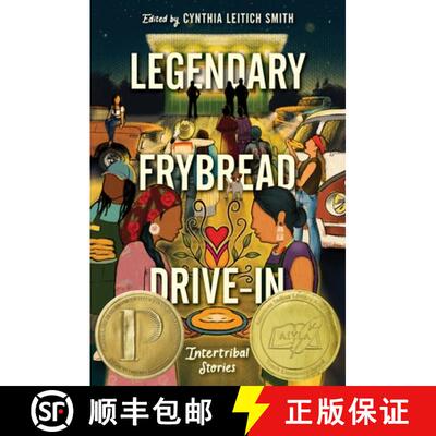 【3-4周达】Legendary Frybread Drive-In: Intertribal Stories [9780063314269]