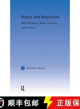 【3-4周达】Poetry and Repetition : Walt Whitman, Wallace Stevens, John Ashbery [9780415970570]