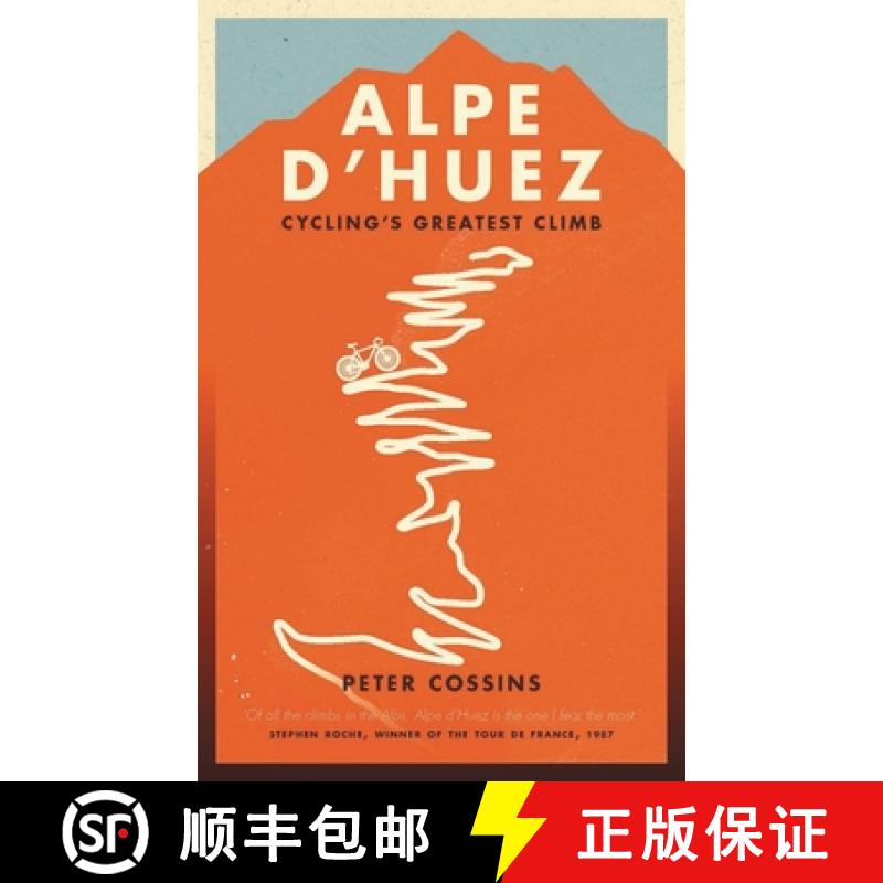 【3-4周达】Alpe d'Huez: The Story of Pro Cycling's Greatest Climb [9781781314494]
