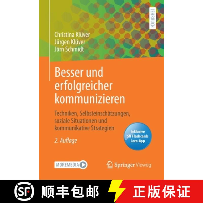 【3-4周达】Besser und erfolgreicher kommunizieren : Techniken, Selbsteinschätzungen, soziale Situati... [9783658330262]