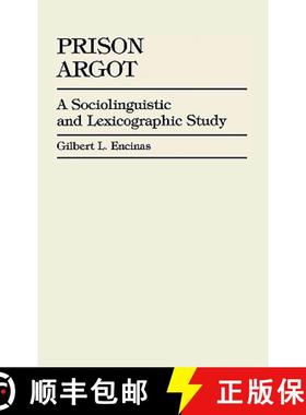 预订 Prison Argot : A Sociolinguistic and Lexicographic Study [9780761820437]