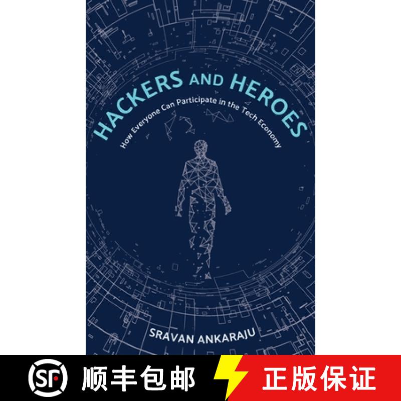 【2-3周达】Hackers and Heroes: How Everyone Can Participate in the Tech Economy [9781737776109]