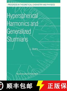 【3-4周达】Hyperspherical Harmonics and Generalized Sturmians [9780792360872]