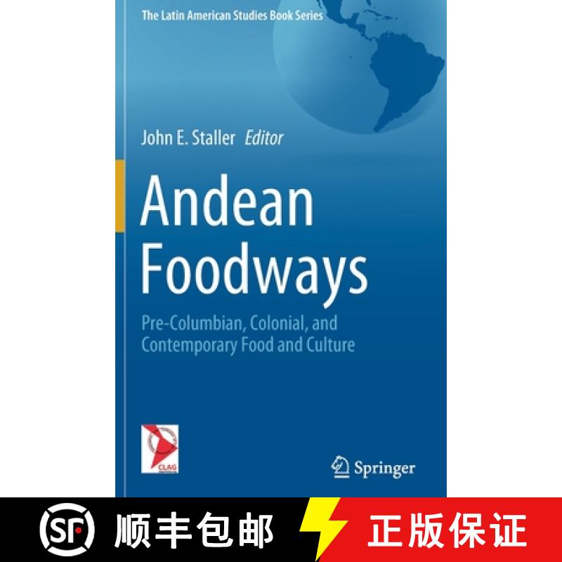 【3-4周达】Andean Foodways : Pre-Columbian, Colonial, and Contemporary Food and Culture [9783030516314]