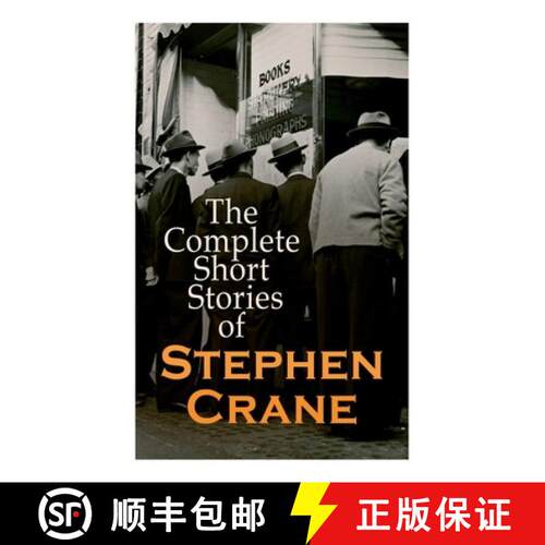 【3-4周达】The Complete Short Stories of Stephen Crane: 100+ Tales & Novellas: Maggie, The Open Boat,... [9788027341771]