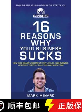 【3-4周达】16 Reasons Why Your Business Sucks: How To Be Freakin' Awesome at Every Level of Your Busi... [9781734742909]