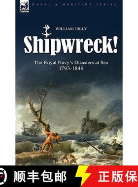 【3-4周达】Shipwreck! the Royal Navy's Disasters at Sea 1793-1849 [9781846774010]