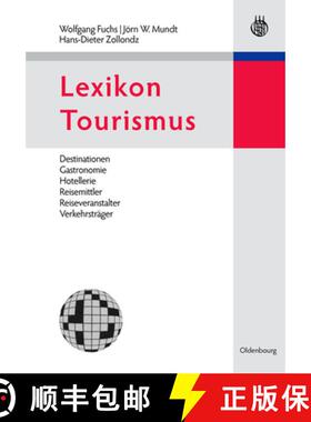 预订 Lexikon Tourismus: Destinationen, Gastronomie, Hotellerie, Reisemittler, Reiseveranstalter, Verk... [9783486250695]