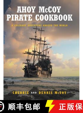 预订 Ahoy McCoy's Pirate Cookbook: A Culinary Adventure Around The World [9781649528155]