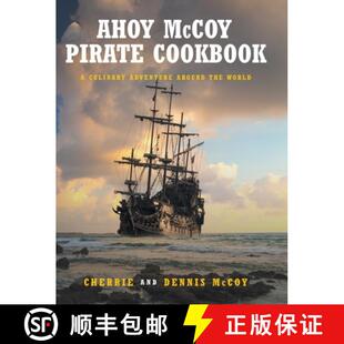 预订 Ahoy McCoy's Pirate Cookbook: A Culinary Adventure Around The World [9781649528155]