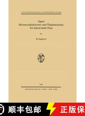 【3-4周达】Open Mesencephalotomy and Thalamotomy for Intractable Pain [9783709182406]