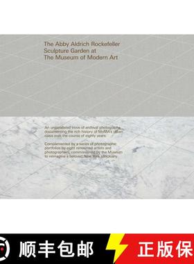 【3-4周达】Oasis in the City: The Abby Aldrich Rockefeller Sculpture Garden at the Museum of Modern Art [9780870709074]