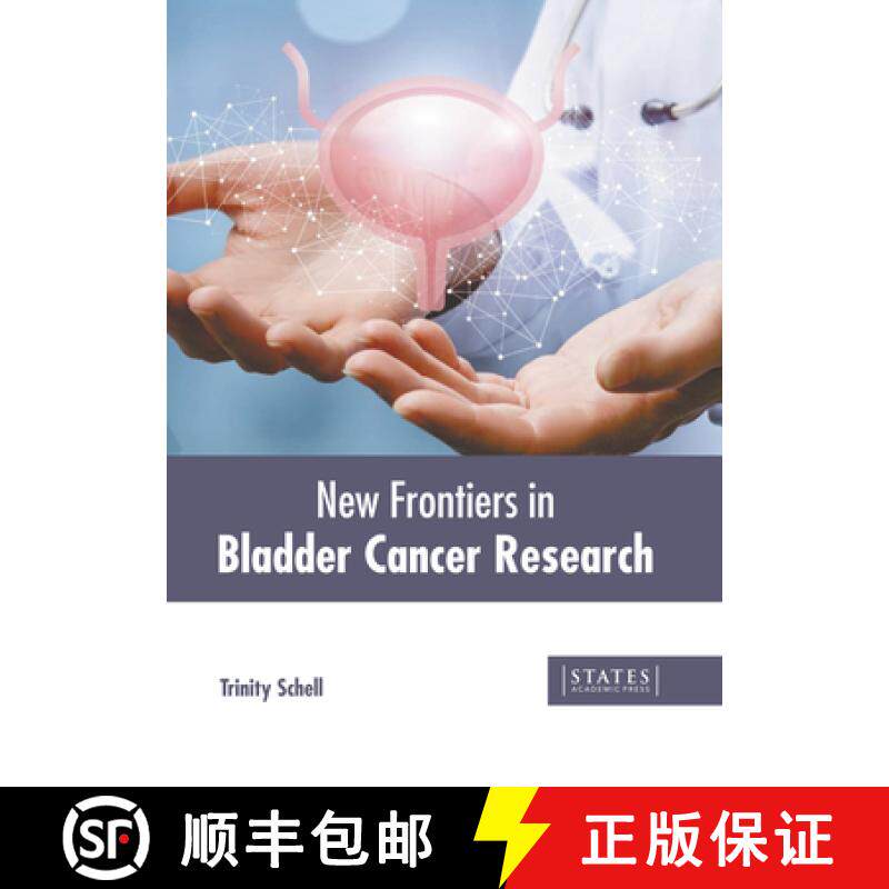 预订 New Frontiers in Bladder Cancer Research [9781639897957]