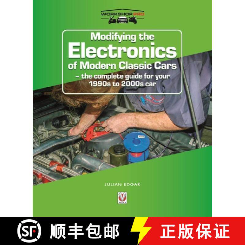 【3-4周达】Modifying the Electronics of Modern Classic Cars: - The Complete Guide for Your 1990s to 2... [9781787113930]