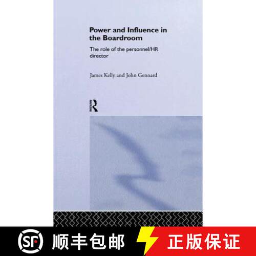 【3-4周达】Power and Influence in the Boardroom: The Role of the Personnel/HR Director [9781138863972]