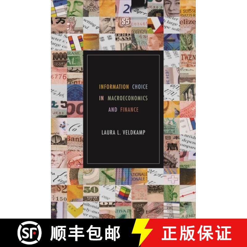【3-4周达】宏观经济与金融信息选择 Information Choice in Macroeconomics and Finance [9780691248097]