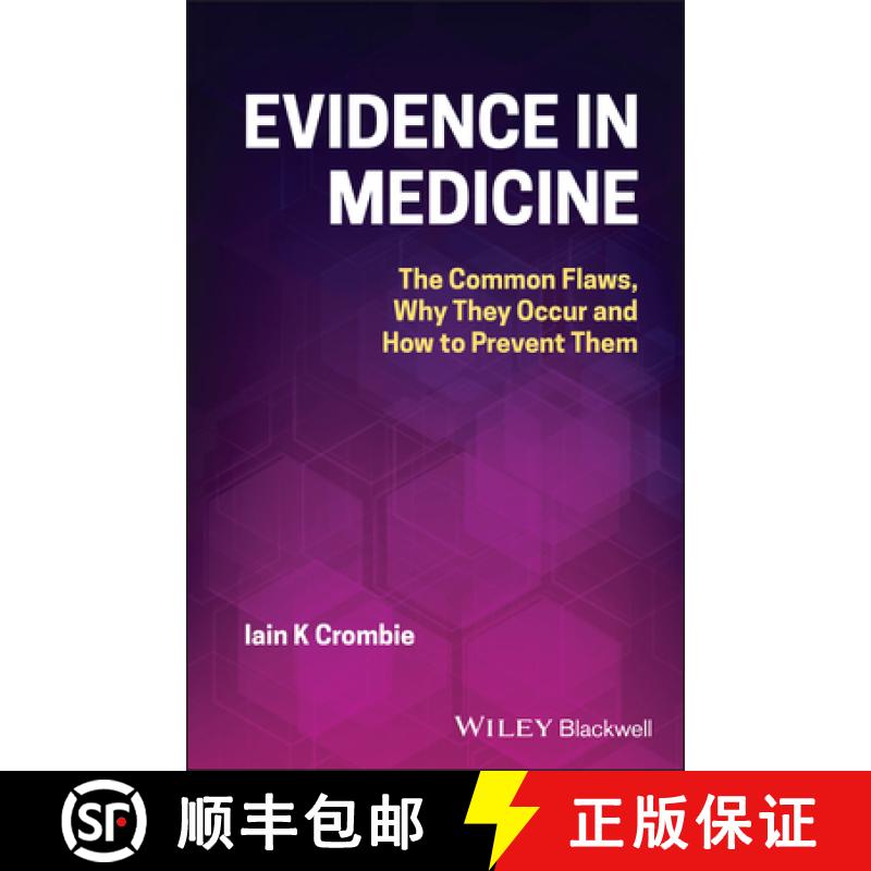 【3-4周达】Evidence in Medicine - The Common Flaws, Why They Occur and How to Prevent Them: The Commo... [9781119794141]