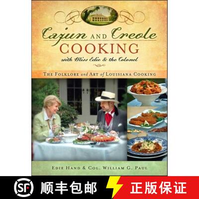 【3-4周达】Cajun and Creole Cooking with Miss Edie and the Colonel : The Folklore and Art of Louisian... [9781581826173]