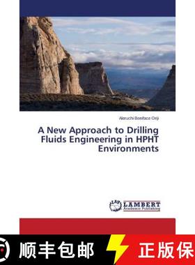 【3-4周达】A New Approach to Drilling Fluids Engineering in HPHT Environments [9783659758263]