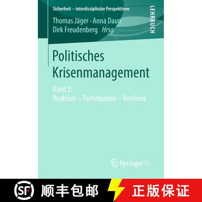 【3-4周达】Politisches Krisenmanagement : Band 2: Reaktion - Partizipation - Resilienz [9783658208103]