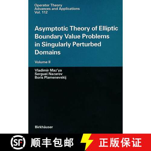 【3-4周达】精装 Asymptotic Theory of Elliptic Boundary Value Problems in Singularly Perturbed Domains... [9783764363987]