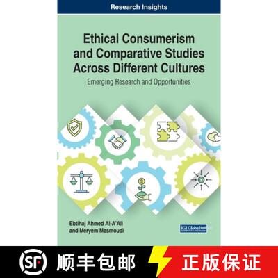 【3-4周达】精装 Ethical Consumerism and Comparative Studies Across Different Cultures: Emerging Resea... [9781799802723]