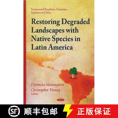 【3-4周达】Restoring Degraded Landscapes with Native Species in Latin America: The Case of Pantabanga... [9781611221312]