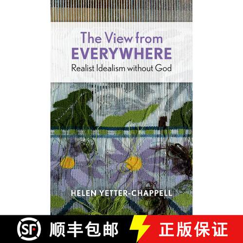【3-4周达】精装 The View from Everywhere: Realist Idealism without God [9780197795026]