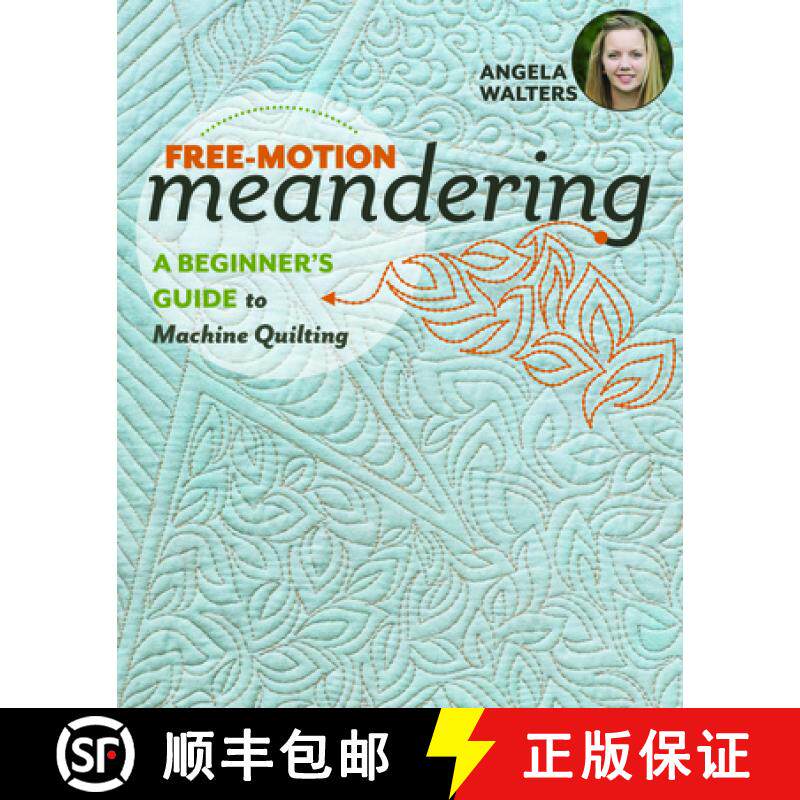 【3-4周达】Free-Motion Meandering: A Beginner's Guide to Machine Quilting [9781617455209]
